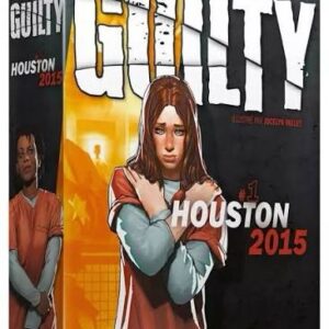 GUILTY – HOUSTON